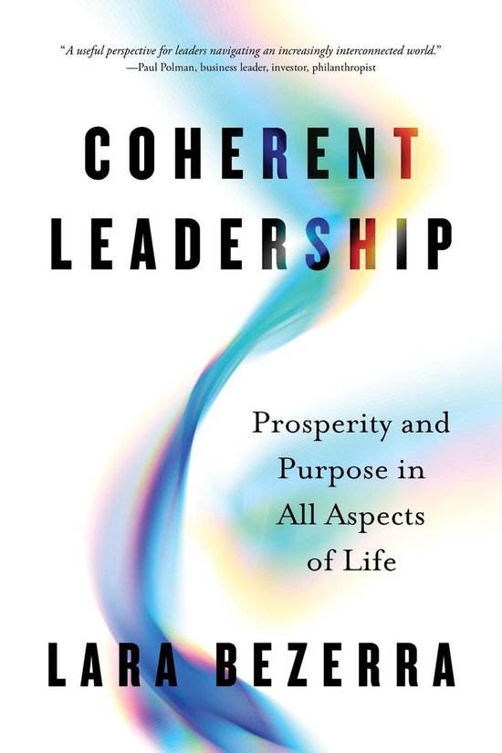Coherent Leadership: Prosperity and Purpose in All Aspects o ... - cover