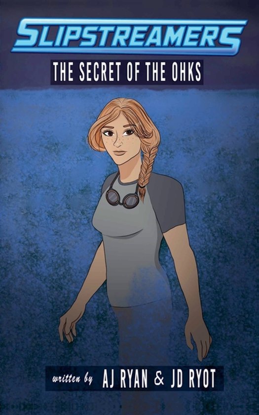 Slipstreamers-The Secret of the Ohks - cover