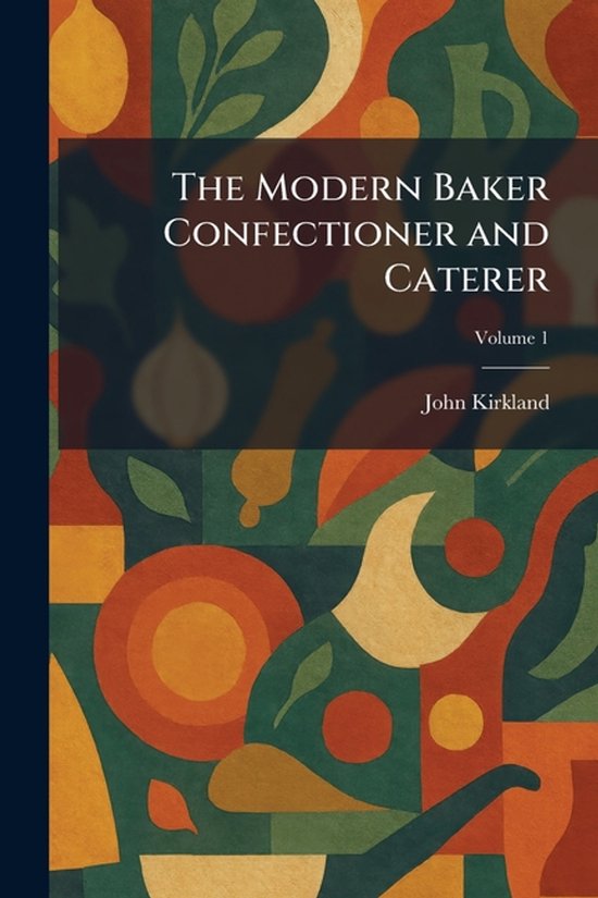 The Modern Baker Confectioner and Caterer - cover