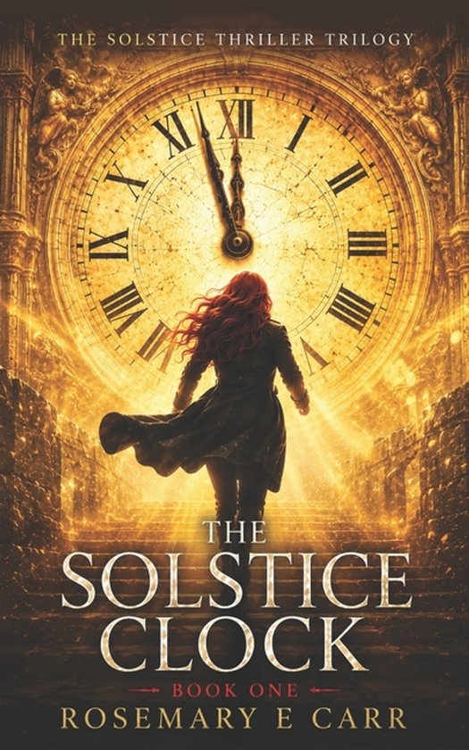 The Solstice Thriller Trilogy-The Solstice Clock - cover