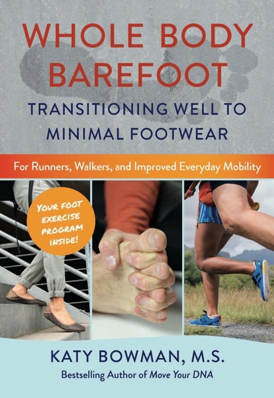 Whole Body Barefoot Transitioning Well T