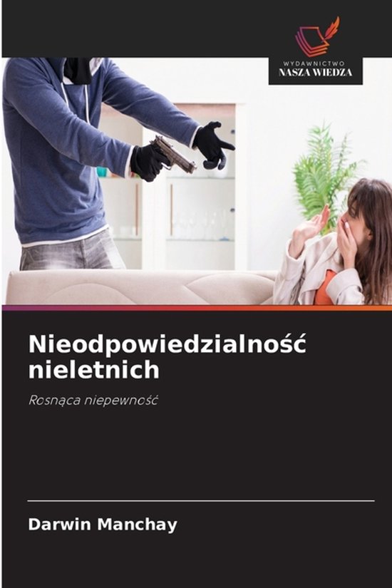 Nieodpowiedzialnośc nieletnich - cover