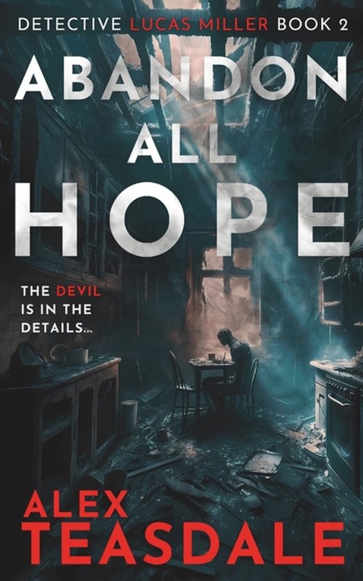 Detective Lucas Miller- Abandon All Hope - cover