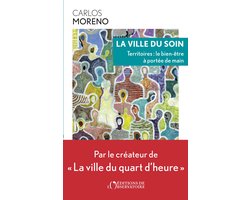 La ville du soin - Territoires : le bien-être à protée de main