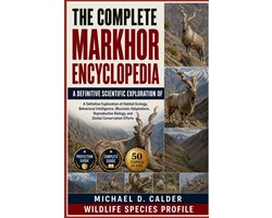 The Complete Markhor Encyclopedia