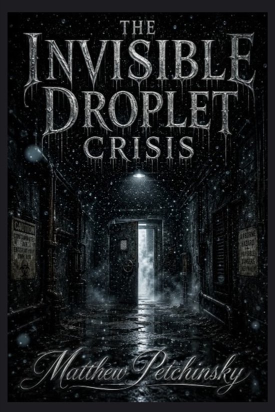 The Invisible Droplet Crisis - cover