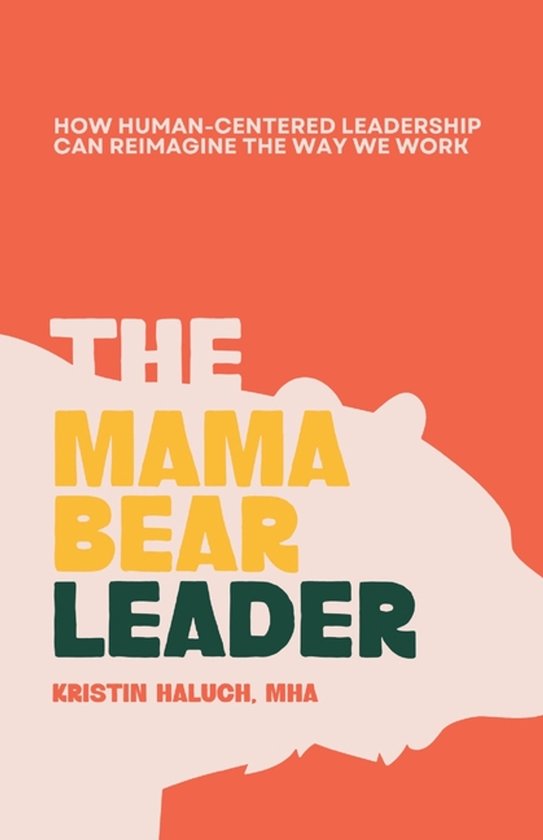 The Mama Bear Leader(TM) - cover