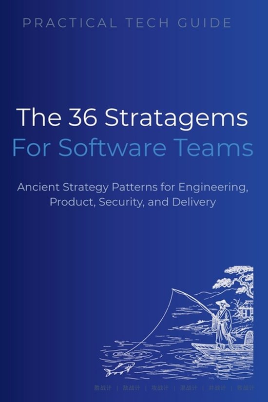 The Practical Tech Guide-The 36 Stratagems for Software Team ... - cover
