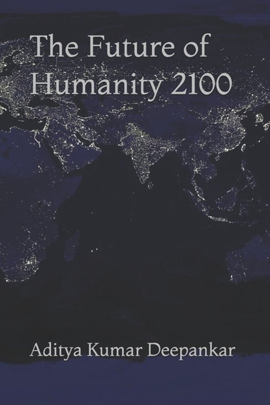 The Future of Humanity 2100