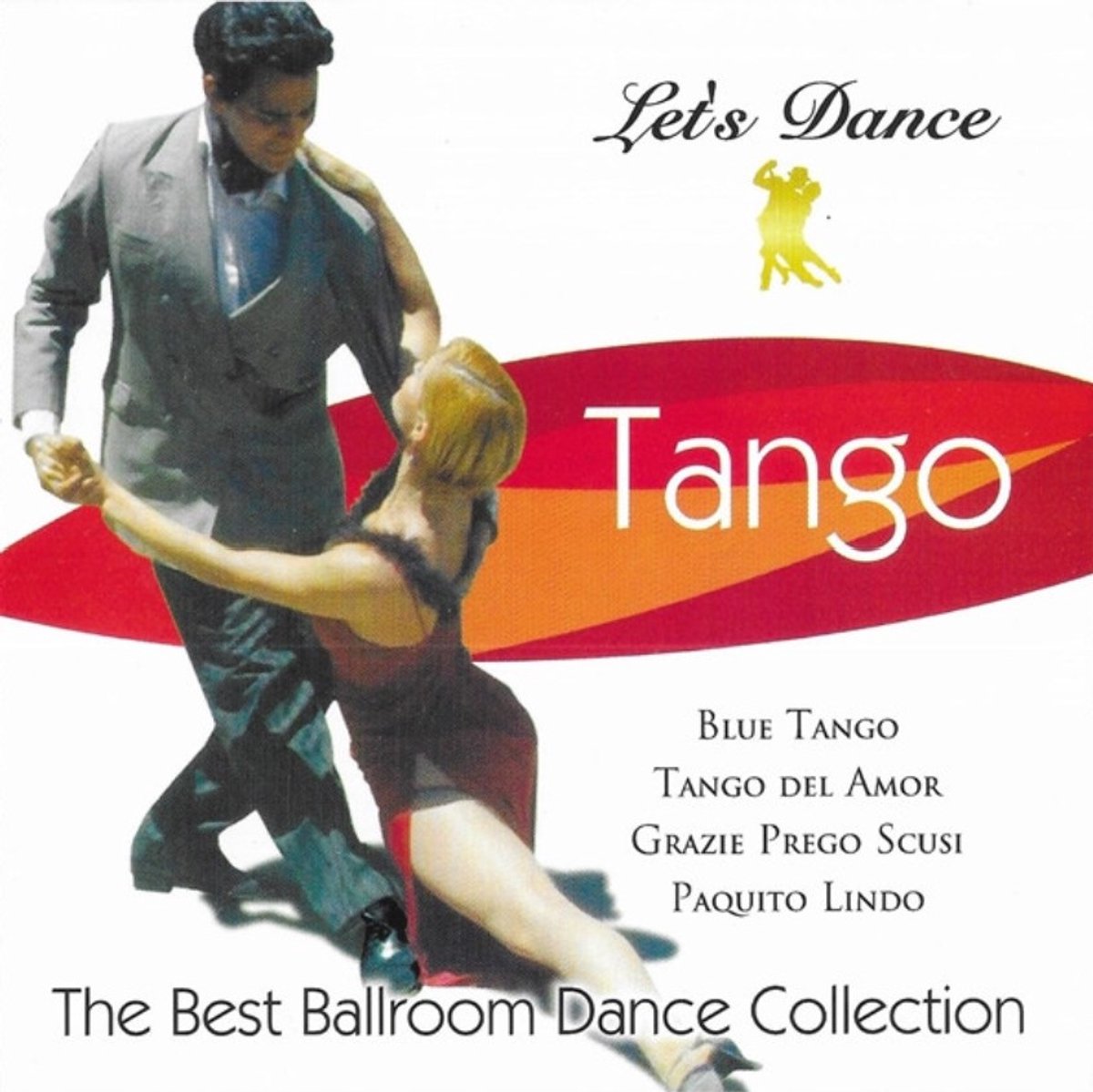 Let's Dance: Tango - The Best Ballroom Dance Collection