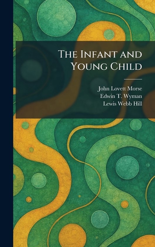 The Infant and Young Child - cover