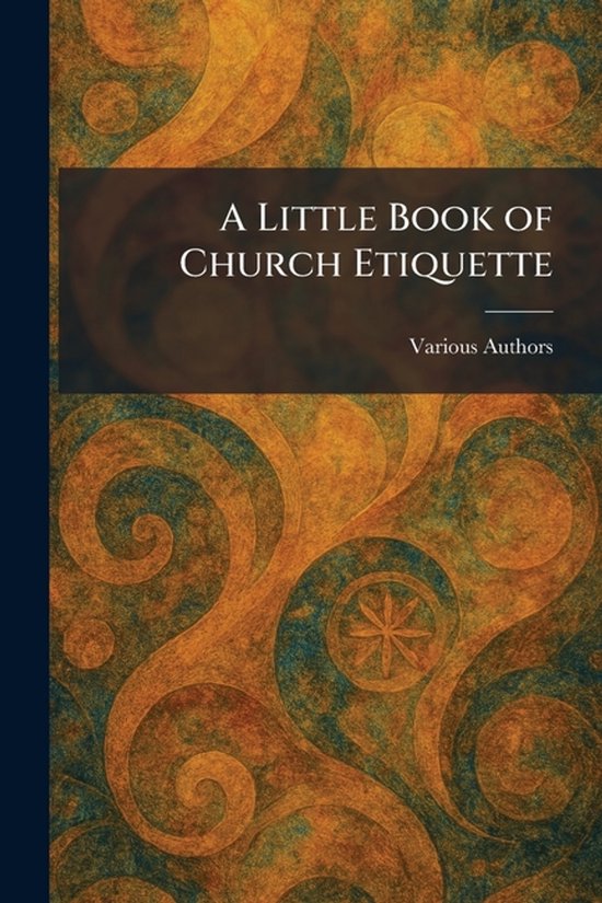 A Little Book of Church Etiquette - cover