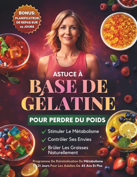 Astuce À Base De Gélatine Pour Perdre Du Poids - cover