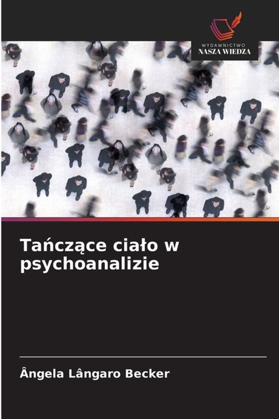 Tańczące cialo w psychoanalizie - cover