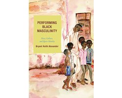 Performing Black Masculinity