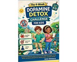The 4-Week Dopamine Detox Challenge for Kids