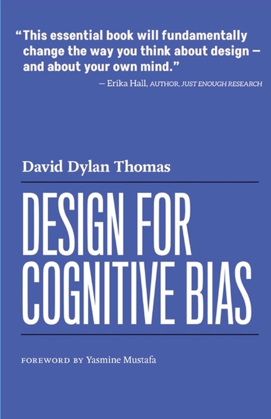Livre "Design for Cognitive Bias" avec le texte : "Ce livre essentiel changera fondamentalement votre façon de penser le design – et votre propre esprit."