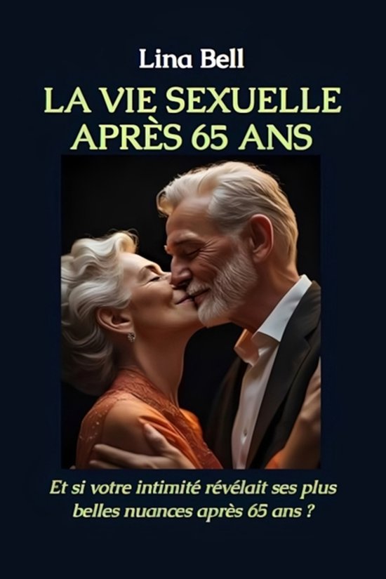 La vie sexuelle après 65 ans - cover