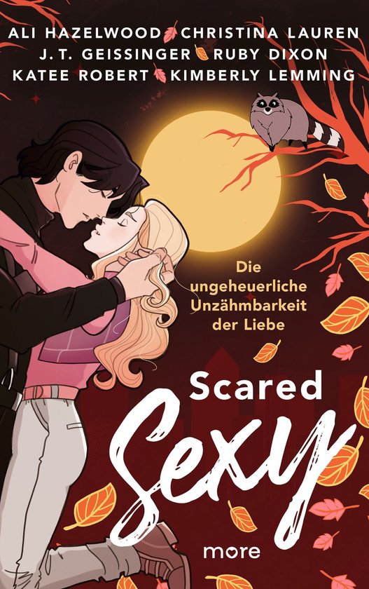 Scared Sexy – Die ungeheuerliche Unzähmbarkeit der Liebe - cover