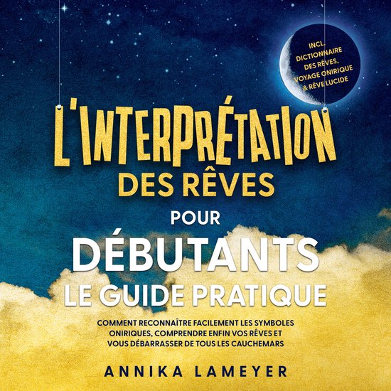 L'interprétation des rêves pour débutants – Le guide pr ... - cover