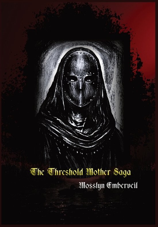 The Threshold Mother Saga - cover