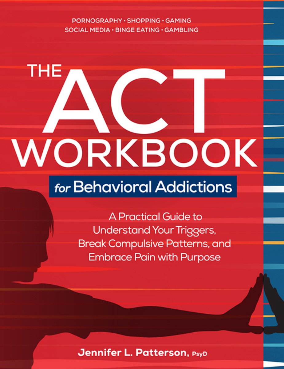 The Act Workbook For Behavioral Addictions