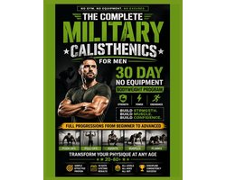 The Complete Military Calisthenics For Men