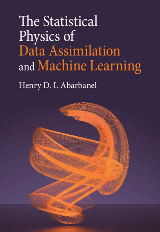 The Statistical Physics of Data Assimilation and Machine Lea ... - cover