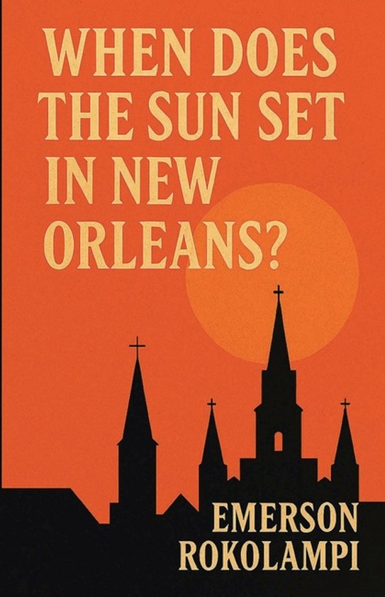 When Does the Sun Set in New Orleans? - cover