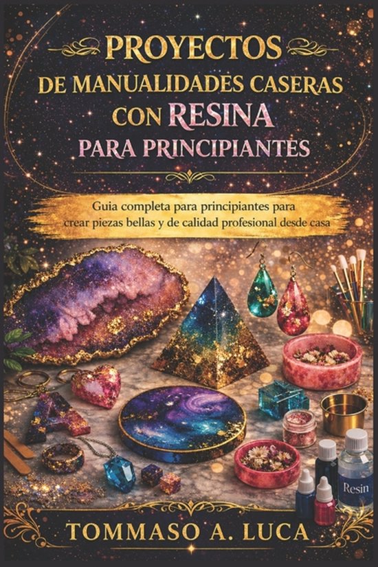 Proyectos de Manualidades Caseras Con Resina Para Principian ... - cover