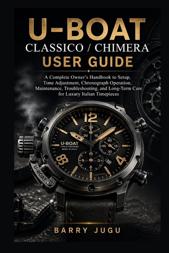 Luxury Italian Watches Guide- U-Boat Classico / Chimera User ... - cover