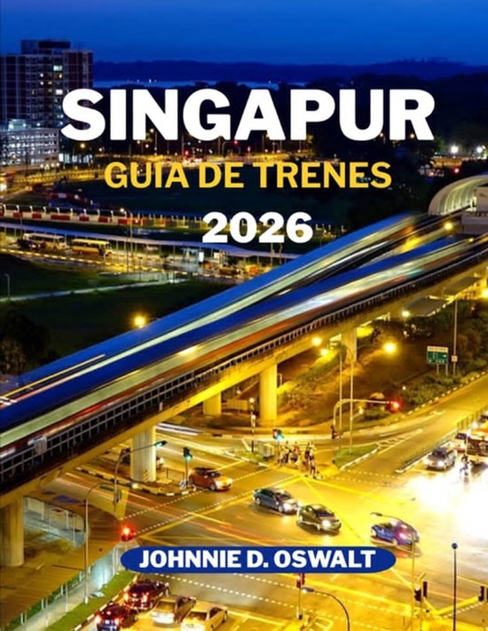 Singapur Guía de Trenes 2026 - cover