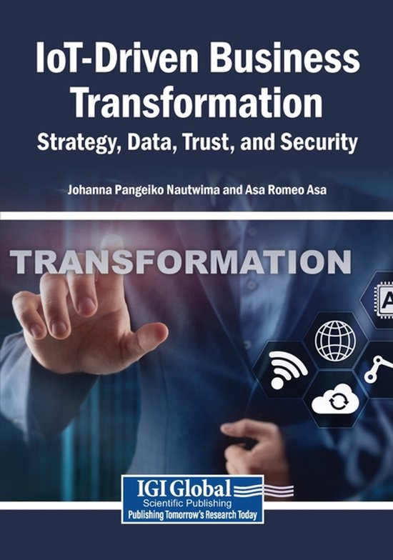IoT-Driven Business Transformation: Strategy, Data, Trust, a ... - cover