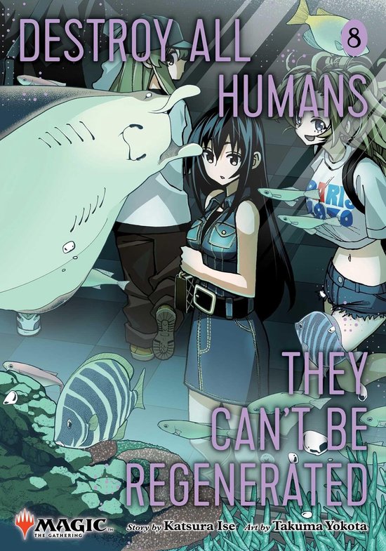 Destroy All Humans. They Can't Be Regenerated. A Magic: The  ... - cover