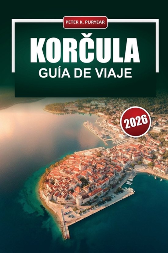 KORČULA Guía de viaje 2026 - cover
