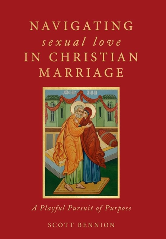 Navigating Sexual Love in Christian Marriage - cover