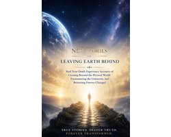 NDE Stories of Leaving Earth Behind