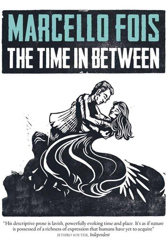 Boekomslag met de titel "MARCELLO FOIS THE TIME IN BETWEEN" en een zwart-witillustratie van een dansend stel.
