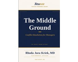 The Middle Ground: Conflict Resolution for Managers