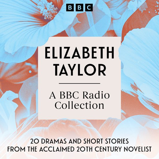 Elizabeth Taylor: A BBC Radio Collection - cover