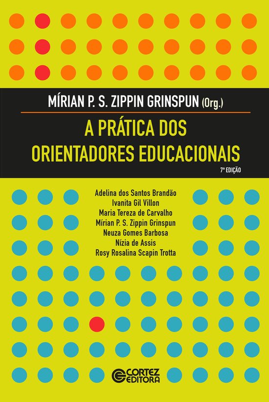 A prática dos orientadores educacionais - cover