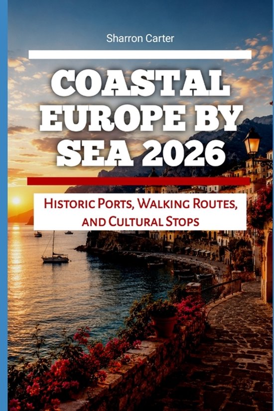 2026 Travel, Vacation and Tour Guides- Coastal Europe by Sea ... - cover