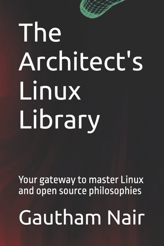 The Architect's Linux Library-The Architect's Linux Library - cover