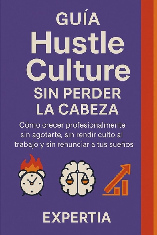 Guía Hustle Culture sin perder la cabeza - cover