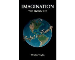 Imagination, The Bloodline