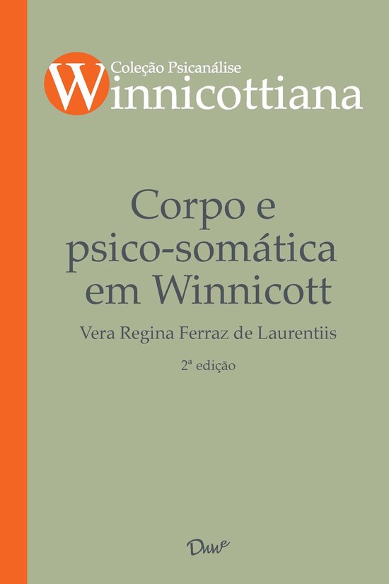 Coleção Psicanálise Winnicottiana - Corpo e psico-somáti ... - cover