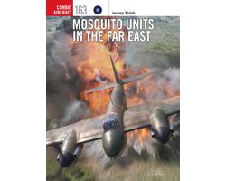 Combat Aircraft- Mosquito Units in the Far East