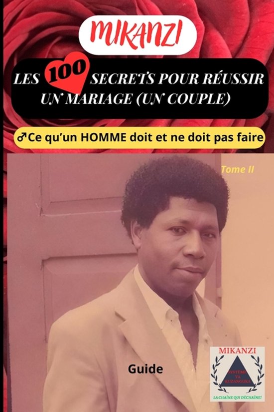 LES 100 SECRETS POUR RÉUSSIR UN MARIAGE (UN COUPLE) Tome II - cover