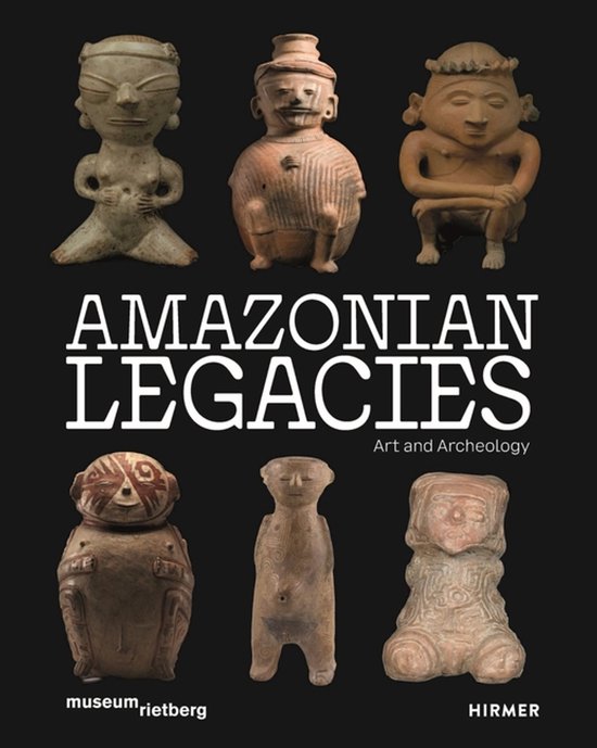 Couverture du livre Amazonian Legacies montrant six figurines en céramique historique sur fond noir.