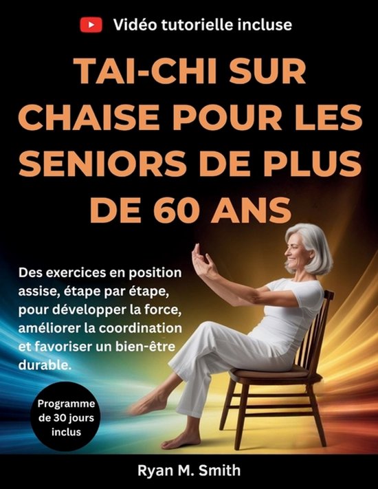 Tai-chi sur chaise pour les seniors de plus de 60 ans - cover